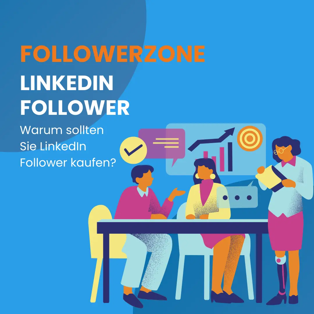 Warum sollten Sie LinkedIn Follower kaufen?