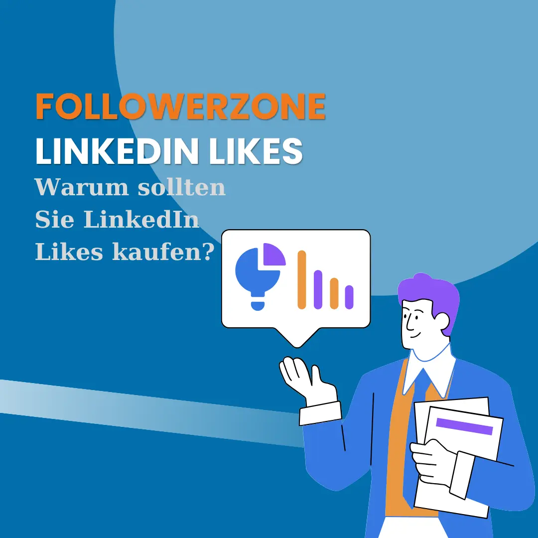 Warum sollten Sie LinkedIn Likes kaufen?