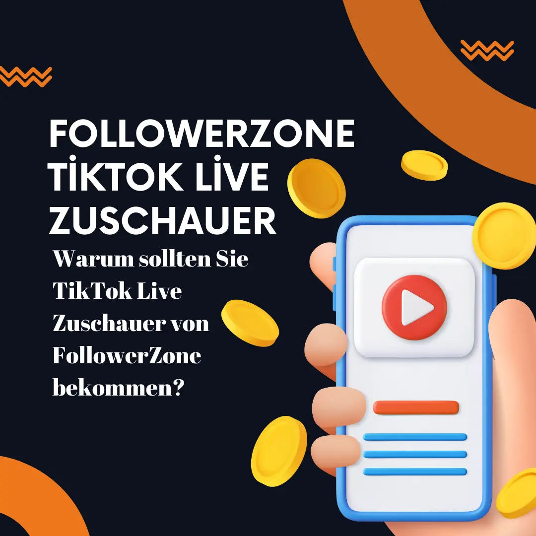 Warum sollten Sie TikTok Live Zuschauer von FollowerZone bekommen?