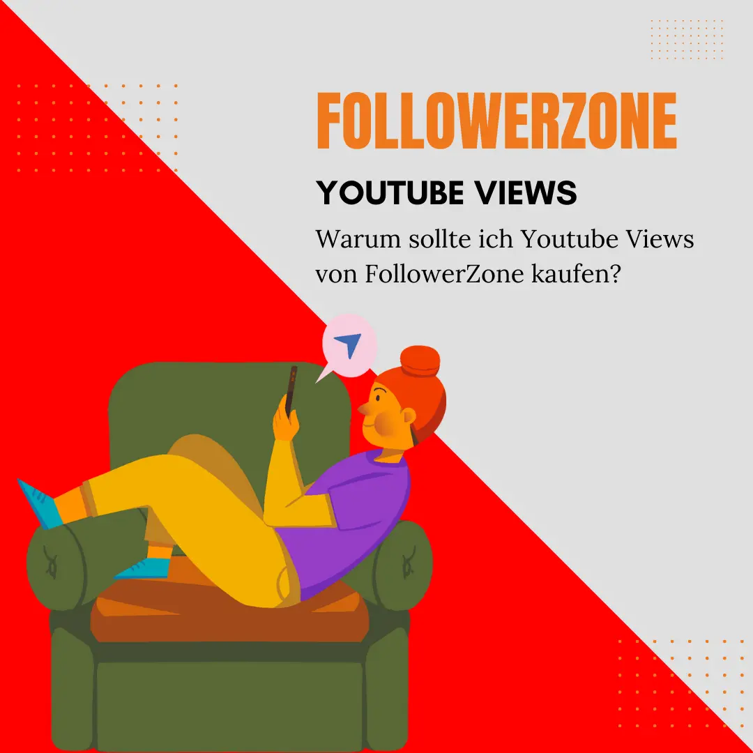 Warum sollte ich Youtube Views von FollowerZone kaufen?